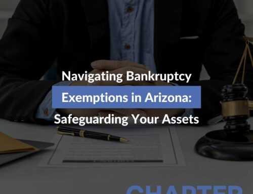 Navigating Bankruptcy Exemptions in Arizona: Safeguarding Your Assets